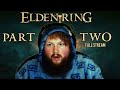 CaseOh Plays Elden Ring Shadow of the Erdtree (FULL STREAM) pt. 2