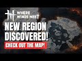 Where Winds Meet: New Region Revealed!