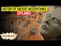 Ancient Mesopotamia Explained: Sumerians, Assyrians, Persians and Babylonians