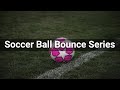 Soccer Ball Bounce Series • Sports • Sounds Effects (No Copyright Sounds)