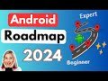 Fastest Way to Become Android Developer in 2024 🔥