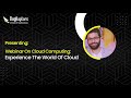 Cloud Computing: Experiencing The World Of Cloud Webinar Organized By BugRaptors, QA Company India