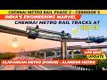 Chennai Metro Phase 2 Porur Alapakkam to Alandur🚄| Tallest Metro Track in Chennai (Full Coverage) 4K