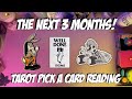 🔮The Next 3 Months! What To Expect?🔮 Tarot Pick a Card Reading