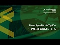 Power Apps Portals Tip #56 - Web Form Steps - Engineered Code
