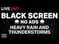 🔴 Powerful Rain and Thunder Sounds for Sleeping | Black Screen Rainstorm - Sleep Sounds