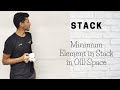 11 Minimum Element in Stack in O(1) Space