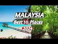 Top 10 Best Places to Visit In Malaysia 🇲🇾 — Travel Guide