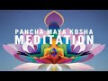 PANCHA KOSHA (The Five Sheaths) 432Hz MEDiTATiON