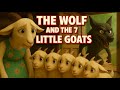 The Wolf and the Seven Little Goats 🐺🐐 | Animated Fairy Tale for Children in English