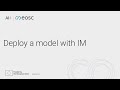Deploy a model with IM