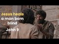 Teaching With The Chosen: Jesus heals a man born blind, John 9:1-34