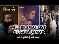 All Dramas List Of Saba Qamar, Saba Qamar All Dramas 2025, Saba Qamar Career All Dramas
