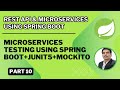 Part 10- Rest API \u0026 Microservices | Microservices Unit Testing using Spring Boot+JUnit5+Mockito
