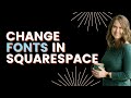 How to Change Fonts in Squarespace
