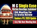 Bank Employees \u0026 Retirees : Bank PLI 2026 | M C Singla Case Hearing | Ex Gratia Review | IBA meeting