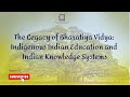 IKS and Indigenous Indian Education|S2|An Overview of The Beautiful Tree by DharampalNLD