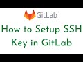 How To Create and Add SSH Key to GitLab |Create and Configure GitLab SSH Keys|GitLab - SSH Key Setup