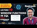 LECTURE 19 | WINDOW FUNCTIONS | PART 2 | SQL | SNOWFLAKE | MON-FRI | LIVE CLASS | 10PM |
