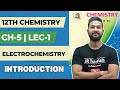 12th Chemistry | Chapter 5 | Electrochemistry | Lecture 1 | Introduction | Maharashtra Board |