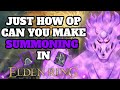 Just How OP Can You Make SUMMONING in ELDEN RING