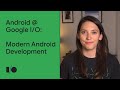 The top 3 things to know in Modern Android Development | Android @ Google I/O'21