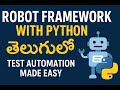 🤖 Introduction to Robot Framework with Python in Telugu (తెలుగులో) | Easy Test Automation | Class 2