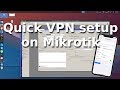 5 - Enable VPN on your Mikrotik router quick and easy