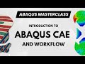 #04 ABAQUS Masterclass: Introduction to ABAQUS CAE \u0026 Workflow Explained (Step-by-Step)