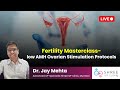 Fertility Masterclass 21 - low AMH Ovarian Stimulation Protocols for Natural Conception