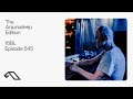 The Anjunadeep Edition 545 with 16BL (Live at Explorations)