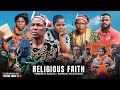 Religious Faith | Nollywood Tragic Suspense Movie