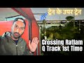 Crossing Ratlam's Q TRACK | Veer Bhumi Express journey 
