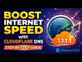 Boost Internet Speed with Cloudflare DNS (1.1.1.1) on Windows 10/11 | Step-by-Step Guide