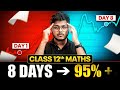 Maths Last 7 Days 😱 Zero to Hero 80/80 Strategy | Class 12 Boards 2026