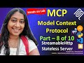 Model Context Protocol (MCP) StreamableHttp: Stateless Server \u0026 Tools (Part 8 of 10)