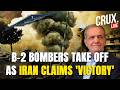 LIVE | US Readies B-2 Bombers To Strike Iran? Trump FURIOUS As Tehran Claims Victory Over Truce