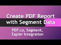 How to Create PDF Report with Segment Data from HTML Template using PDF co