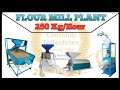250 kg/hour Flour Mill Plant.#Besan aur atta ek machine se#Besan plant,#Flour mill#Best Startup idea
