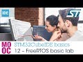 STM32CubeIDE basics - 12 FreeRTOS basic lab