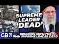 BREAKING: Ayatollah dead - Supreme Leader reportedly killed after strikes, Iran say still alive