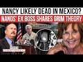Nancy Guthrie VERY LIKELY Dead? Sheriff Chris Nanos' Former Boss Shares Grim Mexico Theory | WATCH