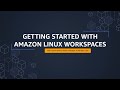 Getting Started with Amazon Linux WorkSpaces
