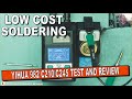 YIHUA 982 Low Cost C245/C210 Soldering Station Test \u0026 Review: Good Choice For Hobbyists On A Budget?