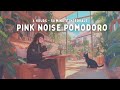 4 Hour Pomodoro | 50 Minute Intervals | Pink Noise for ADHD Focus 🌷✨