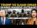 Donald Trump LIVE | 'Get The HELL Out of our Country', Trump Torches 'Con' Ilhan Omar | US News