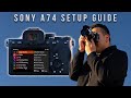 Sony a7 IV Setup Guide for Photo \u0026 Video | EXTREMELY DETAILED
