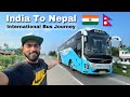 Siliguri To Kathmandu By Volvo 9600 Bus | India To Nepal international Bus Journey