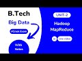 Unit 2: Hadoop and MapReduce Big Data AKTU With Notes | BTech 3rd Year KCS 061