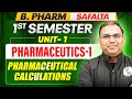 B Pharm 1st Semester | Pharmaceutics-1 Unit 1 | Pharmaceutical Calculations | B Pharm Safalta Series